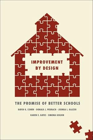 Bild des Verkufers fr Improvement by Design : Promise of Better Schools zum Verkauf von GreatBookPricesUK