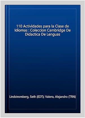 Bild des Verkufers fr 110 Actividades para la Clase de Idiomas : Coleccion Cambridge De Didactica De Lenguas -Language: spanish zum Verkauf von GreatBookPricesUK