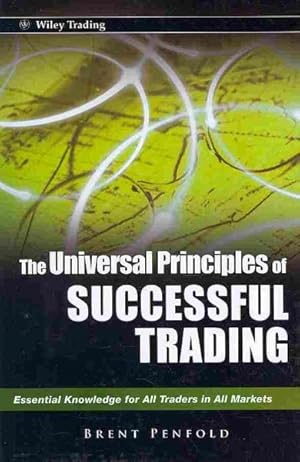 Immagine del venditore per Universal Principles of Successful Trading : Essential Knowledge for All Traders in All Markets venduto da GreatBookPricesUK