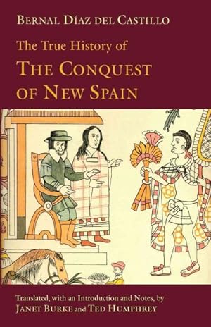 Image du vendeur pour True History of the Conquest of New Spain mis en vente par GreatBookPricesUK