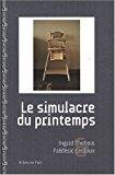 Seller image for Le Simulacre Du Printemps for sale by RECYCLIVRE