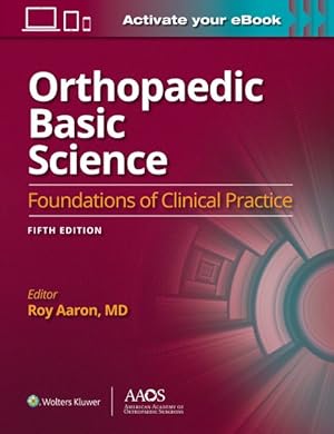 Imagen del vendedor de Orthopaedic Basic Science : Foundations of Clinical Practice a la venta por GreatBookPrices