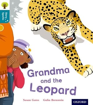 Seller image for Oxford Reading Tree Story Sparks: Oxford Level 9: Grandma and the Leopard for sale by GreatBookPricesUK