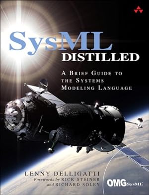Image du vendeur pour SysML Distilled : A Brief Guide to the Systems Modeling Language mis en vente par GreatBookPricesUK