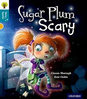 Seller image for Oxford Reading Tree Story Sparks: Oxford Level 9: Sugar Plum Scary for sale by GreatBookPricesUK