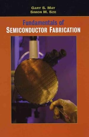Imagen del vendedor de Fundamentals of Semiconductor Fabrication a la venta por GreatBookPricesUK