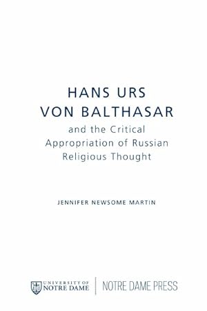 Seller image for Hans Urs Von Balthasar and the Critical Appropriation of Russian Religious Thought for sale by GreatBookPricesUK