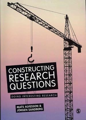 Imagen del vendedor de Constructing Research Questions : Doing Interesting Research a la venta por GreatBookPricesUK