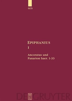Immagine del venditore per Epiphanius : Ancoratus Und Panarion Haer, 1-33 -Language: german venduto da GreatBookPricesUK