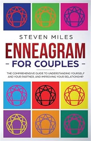 Seller image for Enneagram for Couples: The Comprehensive Guide To Understanding Yourself And Your Partner, And Improving Your Relationship for sale by GreatBookPricesUK