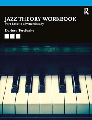 Seller image for Jazz Theory Workbook : From Basic to Advanced Study for sale by GreatBookPricesUK