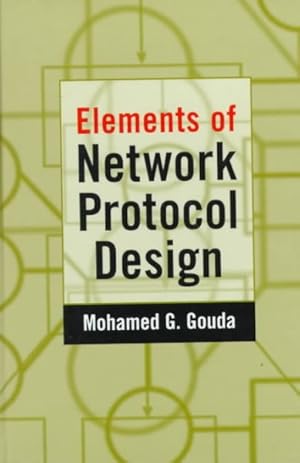 Seller image for Elements of Network Protocol Design for sale by GreatBookPricesUK