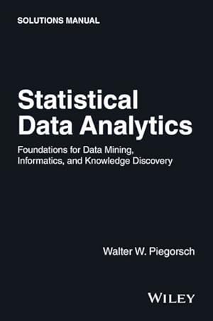 Image du vendeur pour Statistical Data Analytics : Foundations for Data Mining, Informatics, and Knowledge Discovery mis en vente par GreatBookPricesUK