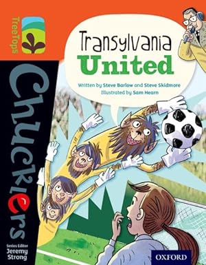 Image du vendeur pour Oxford Reading Tree Treetops Chucklers: Level 13: Transylvania United mis en vente par GreatBookPricesUK