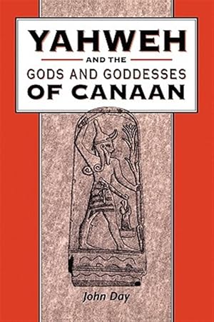 Immagine del venditore per Yahweh And the Gods And Goddesses of Canaan venduto da GreatBookPricesUK