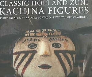 Seller image for Classic Hopi And Zuni Kachina Figures for sale by GreatBookPricesUK