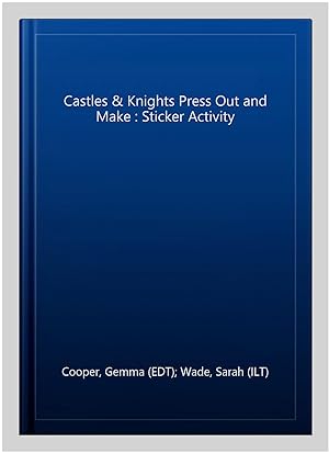 Immagine del venditore per Castles & Knights Press Out and Make : Sticker Activity venduto da GreatBookPricesUK