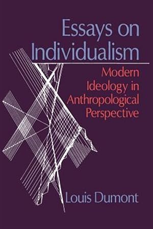 Bild des Verkufers fr Essays on Individualism : Modern Ideology in Authropological Perspective zum Verkauf von GreatBookPricesUK