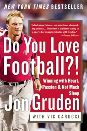 Immagine del venditore per Do You Love Football?! : Winning With Heart, Passion, and Not Much Sleep venduto da GreatBookPricesUK