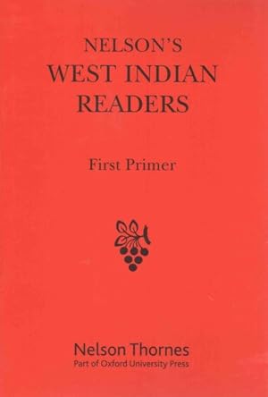 Seller image for Nelson's West Indian Readers First Primer for sale by GreatBookPricesUK
