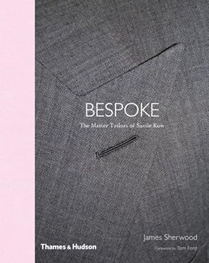 Immagine del venditore per Bespoke : The Master Tailors of Savile Row venduto da GreatBookPricesUK