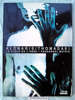 Klonaris/Thomadaki : Du Cycle De L'ange - Archangel Matrix