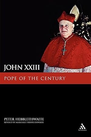 Bild des Verkufers fr John Xxiii : Pope of the Century zum Verkauf von GreatBookPricesUK