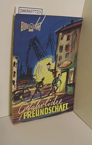 Gefährliche Freundschaft / Blaulicht 18 / Siegfried Dietrich