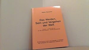 Seller image for Das Werden, Sein und Vergehen der Welt. for sale by Antiquariat Uwe Berg