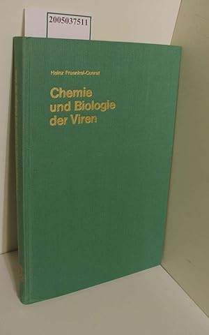 Bild des Verkufers fr Chemie und Biologie der Viren / von Heinz Fraenkel-Conrat. Neu berarb. u. aus d. Amerikan. bers. durch d. Autor in Zusammenarbeit mit Jrgen Horst u. Cornelia Horst zum Verkauf von ralfs-buecherkiste