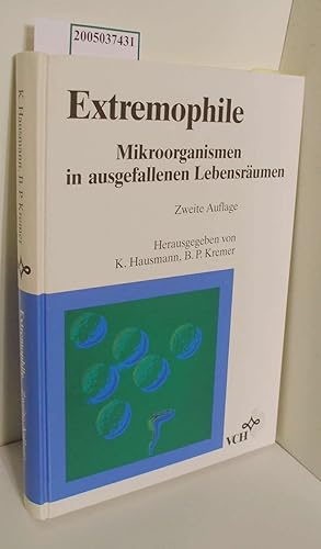 Imagen del vendedor de Extremophile : Mikroorganismen in ausgefallenen Lebensrumen / hrsg. von Klaus Hausmann ; Bruno P. Kremer a la venta por ralfs-buecherkiste