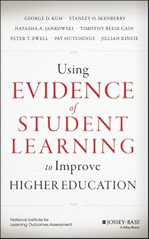 Immagine del venditore per Using Evidence of Student Learning to Improve Higher Education venduto da GreatBookPricesUK