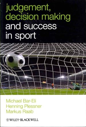 Bild des Verkufers fr Judgment, Decision Making and Success in Sport zum Verkauf von GreatBookPricesUK