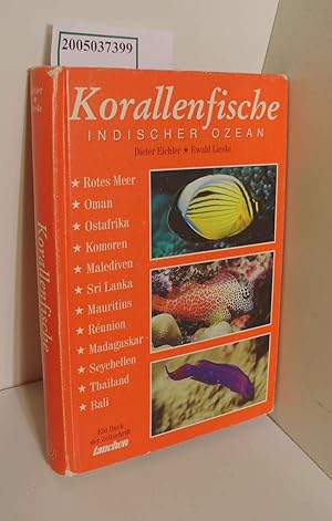 Seller image for Korallenfische : Indischer Ozean / Dieter Eichler ; Ewald Lieske / Ein Buch der Zeitschrift Tauchen for sale by ralfs-buecherkiste