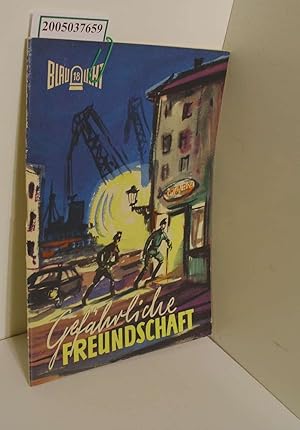 Gefährliche Freundschaft / Blaulicht 18