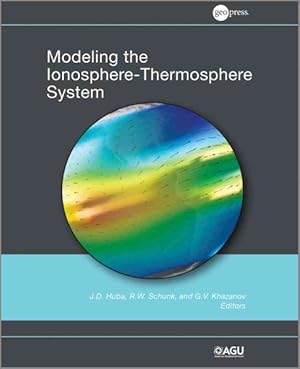 Immagine del venditore per Modeling the Ionosphere-Thermosphere System venduto da GreatBookPricesUK