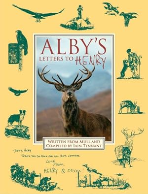 Imagen del vendedor de Alby's Letters to Henry : Written from Isle of Mull a la venta por GreatBookPricesUK