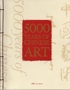 Bild des Verkufers fr 5,000 Years of Chinese Art zum Verkauf von GreatBookPricesUK