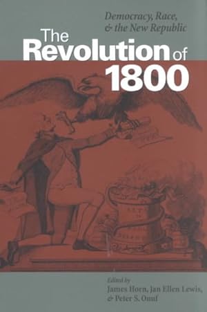 Immagine del venditore per Revolution of 1800 : Democracy, Race, and the New Republic venduto da GreatBookPricesUK