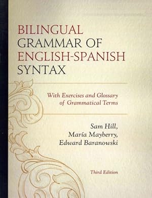 Imagen del vendedor de Bilingual Grammar of English-Spanish Syntax : With Exercises and a Glossary of Grammatical Terms a la venta por GreatBookPricesUK