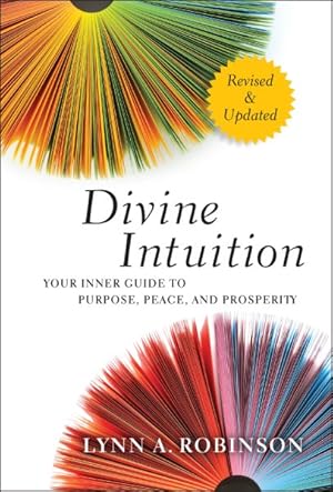 Seller image for Divine Intuition : Your Inner Guide to Purpose, Peace, and Prosperity for sale by GreatBookPricesUK