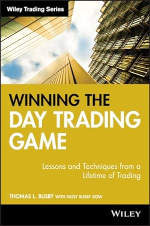 Immagine del venditore per Winning the Day Trading Game : Lessons And Techniques from a Lifetime of Trading venduto da GreatBookPricesUK