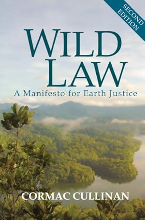 Bild des Verkufers fr Wild Law : A Manifesto for Earth Justice zum Verkauf von GreatBookPricesUK