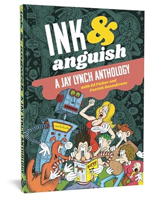 Seller image for Ink & Anguish : A Jay Lynch Anthology for sale by GreatBookPricesUK