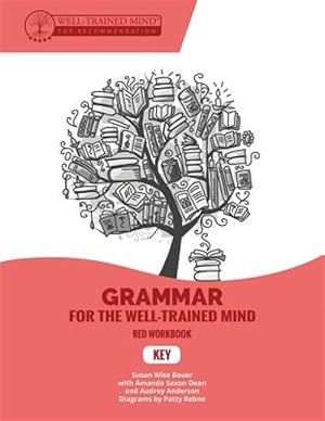 Immagine del venditore per Grammar for the Well-Trained Mind Key to Red venduto da GreatBookPricesUK