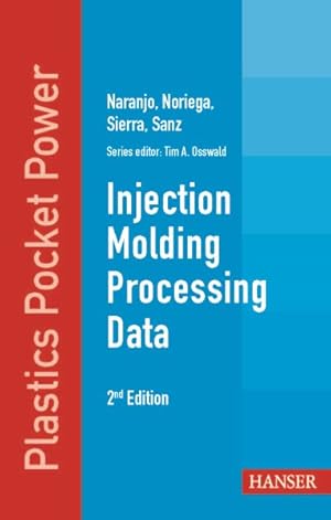 Image du vendeur pour Injection Molding Processing Data mis en vente par GreatBookPricesUK