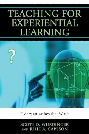 Imagen del vendedor de Teaching for Experiential Learning : Five Approaches That Work a la venta por GreatBookPricesUK