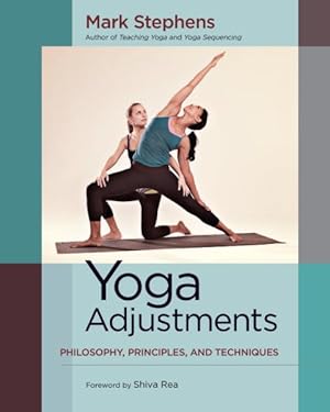 Bild des Verkufers fr Yoga Adjustments : Philosophy, Principles, and Techniques zum Verkauf von GreatBookPricesUK