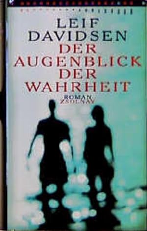 Image du vendeur pour Der Augenblick der Wahrheit : Roman. Aus dem Dn. von Peter Urban-Halle mis en vente par NEPO UG