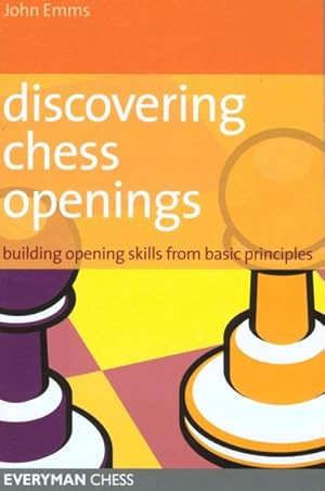 Immagine del venditore per Discovering Chess Openings : Building Opening Skills from Basic Principles venduto da GreatBookPricesUK